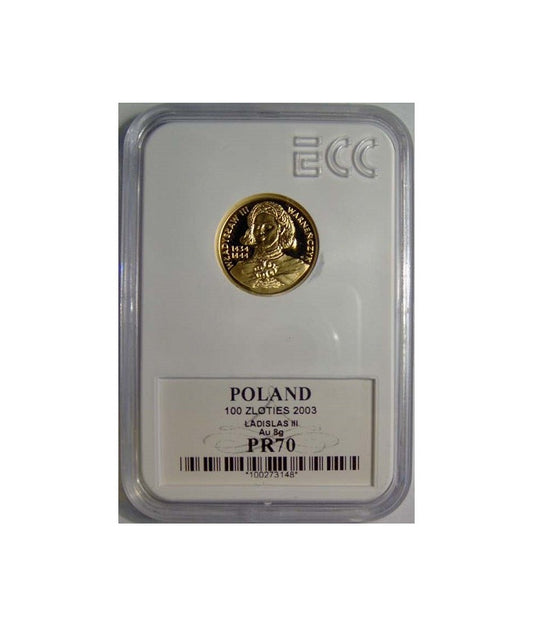 100 zł Władysław III Warneńczyk 2003 GCN PR70